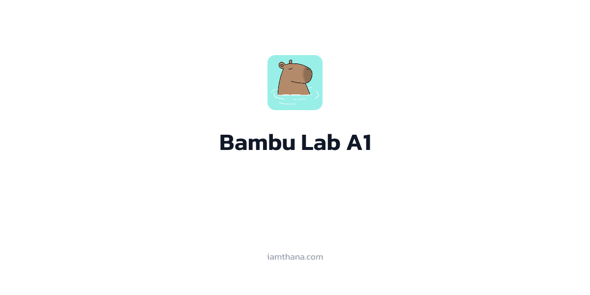 มือใหม่หัดเล่น 3D Printer (bambu lab a1) ปริ้นอะไรดี ?